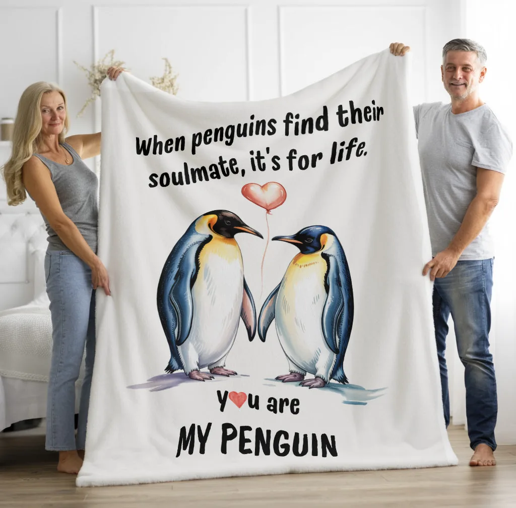 You Are My Penguin Blanket | Cozy Fleece or Sherpa